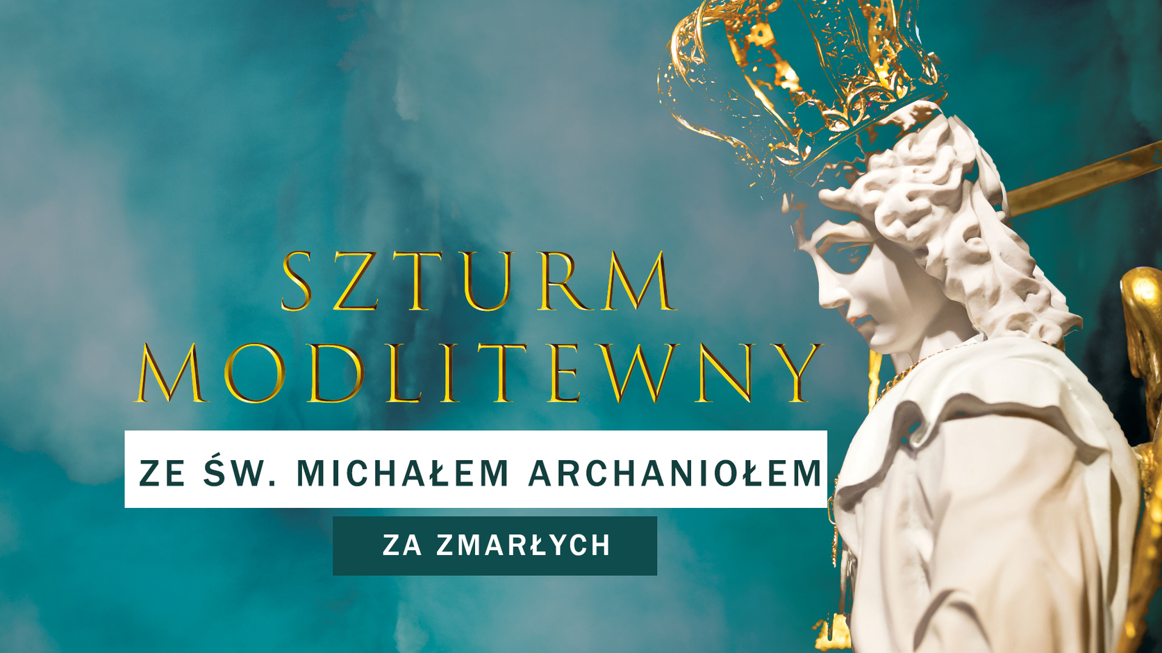 Szturm modlitewny ze św. Michałem Archaniołem – RadioMaryja.pl