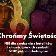 Chrońmy świętości fot. FB Instytut na rzecz Kultury Prawnej Ordo Iuris